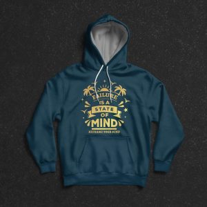 Failure is a State of Mind Hoodie